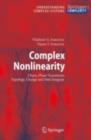Complex Nonlinearity : Chaos, Phase Transitions, Topology Change and Path Integrals - eBook