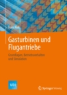Gasturbinen und Flugantriebe : Grundlagen, Betriebsverhalten und Simulation - eBook