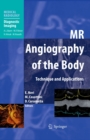 MR Angiography of the Body : Technique and Clinical Applications - eBook