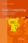 Grid-Computing : Eine Basistechnologie fur Computational Science - eBook