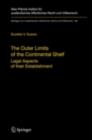 The Outer Limits of the Continental Shelf : Legal Aspects of their Establishment - eBook