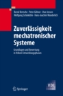 Zuverlassigkeit mechatronischer Systeme : Grundlagen und Bewertung in fruhen Entwicklungsphasen - eBook
