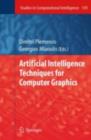 Artificial Intelligence Techniques for Computer Graphics - eBook
