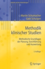 Methodik klinischer Studien : Methodische Grundlagen der Planung, Durchfuhrung und Auswertung - eBook
