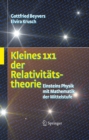 Kleines 1x1 der Relativitatstheorie : Einsteins Physik mit Mathematik der Mittelstufe - eBook