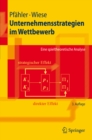 Unternehmensstrategien im Wettbewerb : Eine spieltheoretische Analyse - eBook