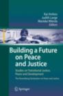Building a Future on Peace and Justice : Studies on Transitional Justice, Peace and Development The Nuremberg Declaration on Peace and Justice - eBook