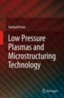Low Pressure Plasmas and Microstructuring Technology - eBook