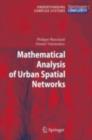 Mathematical Analysis of Urban Spatial Networks - eBook