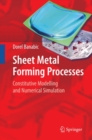 Sheet Metal Forming Processes : Constitutive Modelling and Numerical Simulation - eBook