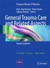 General Trauma Care and Related Aspects : Trauma Surgery II - Book