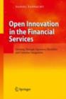 Open Innovation in the Financial Services : Growing Through Openness, Flexibility and Customer Integration - eBook