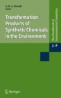 Transformation Products of Synthetic Chemicals in the Environment - eBook