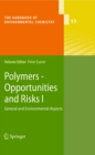 Polymers - Opportunities and Risks I : General and Environmental Aspects - eBook