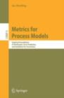 Metrics for Process Models : Empirical Foundations of Verification, Error Prediction, and Guidelines for Correctness - eBook