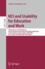 HCI and Usability for Education and Work : 4th Symposium of the Workgroup Human-Computer Interaction and Usability Engineering of the Austrian Computer Society, USAB 2008, Graz, Austria, November 20-2 - eBook