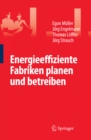 Energieeffiziente Fabriken planen und betreiben - eBook