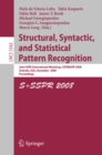 Structural, Syntactic, and Statistical Pattern Recognition : Joint IAPR International Workshop, SSPR & SPR 2008, Orlando, USA, December 4-6, 2008. Proceedings - eBook