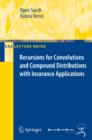 Recursions for Convolutions and Compound Distributions with Insurance Applications - eBook