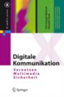 Digitale Kommunikation : Vernetzen, Multimedia, Sicherheit - eBook