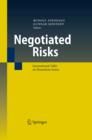 Negotiated Risks : International Talks on Hazardous Issues - eBook