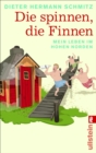 Die spinnen, die Finnen : Mein Leben im hohen Norden - eBook