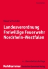 Landesverordnung Freiwillige Feuerwehr Nordrhein-Westfalen : Kommentar fur die Praxis - eBook