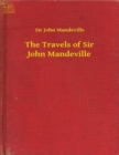 Complete Works of Sir John Mandeville - eBook