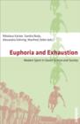 Euphoria and Exhaustion : Modern Sport in Soviet Culture and Society - Book