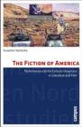 The Fiction of America : Performance and the Cultural Imaginary in Literature and Film - Book
