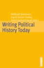 Writing Political History Today - eBook