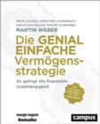 Die genial einfache Vermogensstrategie : So gelingt die finanzielle Unabhangigkeit - eBook