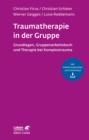 Traumatherapie in der Gruppe (Leben Lernen, Bd. 255) - eBook