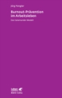 Burnout-Pravention im Arbeitsleben (Leben Lernen, Bd. 258) : Das Salamander-Modell - Leben Lernen 258 - eBook