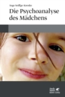 Die Psychoanalyse des Madchens - eBook
