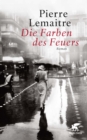 Die Farben des Feuers : Roman - eBook