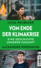 Vom Ende der Klimakrise : Eine Geschichte unserer Zukunft - eBook