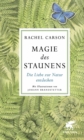 Magie des Staunens : Die Liebe zur Natur entdecken - eBook