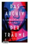 Das Archiv der Traume : Roman - eBook