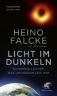 Licht im Dunkeln : Schwarze Locher, das Universum und wir - eBook