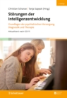 Storungen der Intelligenzentwicklung, 3. Aufl. : Grundlagen der psychiatrischen Versorgung, Diagnostik und Therapie - eBook