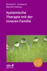 Systemische Therapie mit der inneren Familie (Leben Lernen, Bd. 321) - eBook