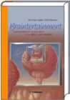 Braintertainment : Expeditionen in die Welt von Geist & Gehirn - eBook
