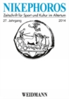 Nikephoros : Zeitschrift fur Sport und Kultur im Altertum, 27 Jahrgang 2014 - Book