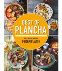 Best of Plancha - Grillspa an der Feuerplatte : Das Plancha-Kochbuch mit uber 100 Rezepten - eBook