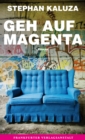 Geh auf Magenta - eBook