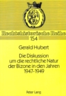 Die Diskussion um die rechtliche Natur der Bizone in den Jahren 1947-1949 - Book