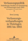 Verfassungsverhandlungen in Thueringen 1991 bis 1993 : Ein Entscheidungsproze im Schatten des Mehrheitsbeschlusses - Book