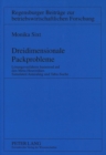 Dreidimensionale Packprobleme : Loesungsverfahren basierend auf den Meta-Heuristiken- Simulated Annealing und Tabu-Suche - Book