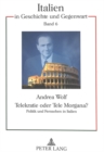 Telekratie oder Tele Morgana? : Politik und Fernsehen in Italien - Book